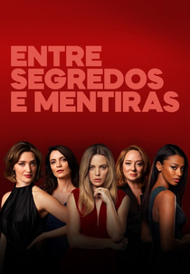 Entre Segredos e Mentiras (1º Temporada) (Bad Mothers)