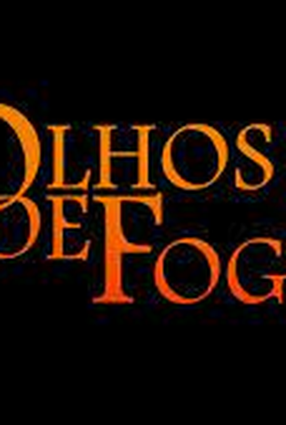 Poster 1 de Curta Olhos de Fogo (2019)