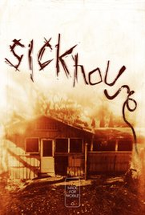 Sickhouse - Poster / Capa / Cartaz - Oficial 1