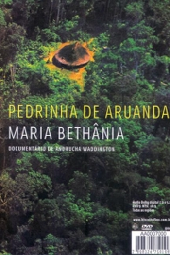  de Filme Maria Bethânia - Pedrinha de Aruanda (2007)