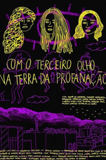 Com o terceiro olho na terra da profanação (Com o terceiro olho na terra da profanação)