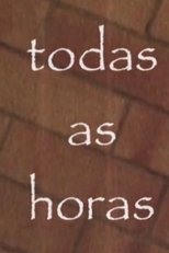 Todas as Horas (Todas as Horas)
