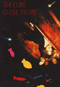 The Cure: Close to Me (The Cure: Close to Me)