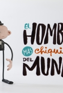 El Hombre Mas Chiquito del Mundo - Poster / Capa / Cartaz - Oficial 1