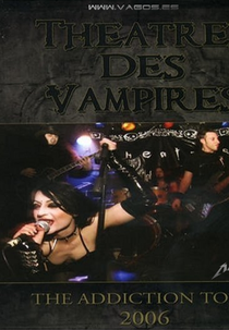 Theatres Des Vampires - The Addiction Tour 2006 (Theatres Des Vampires - The Addiction Tour 2006)