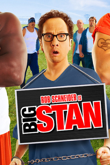  de Filme Big Stan: Arrebentando na Prisão (2007)