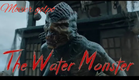 The Water Monster Best Movie 2019