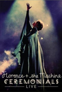 Florence + the Machine: Ceremonials Live - Poster / Capa / Cartaz - Oficial 1