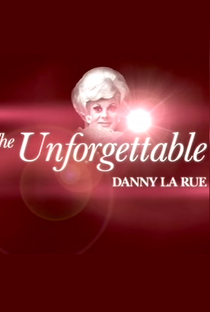 The Unforgettable Danny La Rue - Poster / Capa / Cartaz - Oficial 1