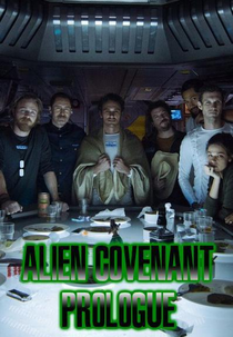 Alien: Covenant - Prólogo: Última Ceia (Alien: Covenant - Prologue: Last Supper)