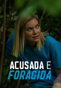 Acusada e foragida (My Husband's Killer Girlfriend)