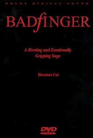 Poster 1 de Filme Badfinger: Director's Cut (1997)
