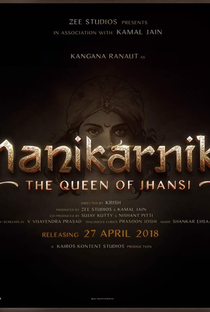Manikarnika - Poster / Capa / Cartaz - Oficial 2