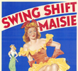 Swing Shift Maisie