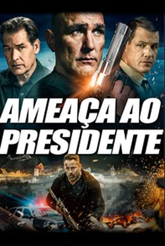 Poster 1 de Filme Ameaça ao Presidente (2016)