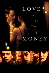 Love In The Time Of Money - Poster / Capa / Cartaz - Oficial 1