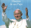 Não tenham medo - a vida de João Paulo II 