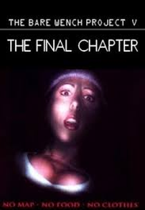 Bare Wench V: The Final Chapter (Bare Wench: The Final Chapter)