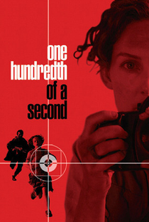 One Hundredth of a Second - Poster / Capa / Cartaz - Oficial 1