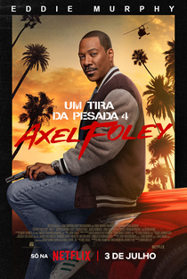 Um Tira da Pesada 4: Axel Foley - Poster / Capa / Cartaz - Oficial 1