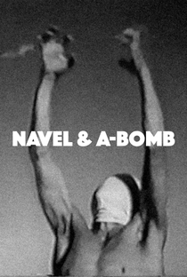 Navel and A-Bomb - Poster / Capa / Cartaz - Oficial 1