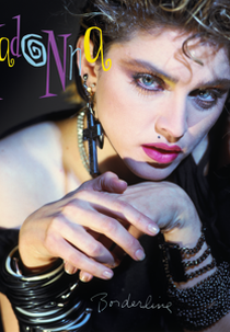 Madonna: Borderline (Madonna: Borderline)