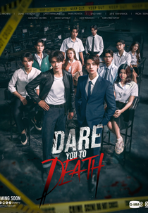 Dare You To Death (ไขคดีเป็น เห็นคดีตาย)