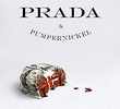 Prada & Pumpernickel