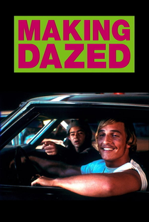 Making 'Dazed' - Poster / Capa / Cartaz - Oficial 1