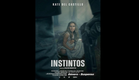 Instintos ( 2025 ) Trailer Pelicula
