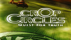 UFOTV® Presents - CROP CIRCLES - The Quest for Truth - FREE HD Movie