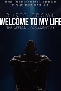 Chris Brown: Welcome To My Life - Poster / Capa / Cartaz - Oficial 2