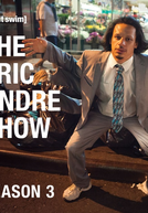 The Eric Andre Show (3ª Temporada) (The Eric Andre Show (Season 3))