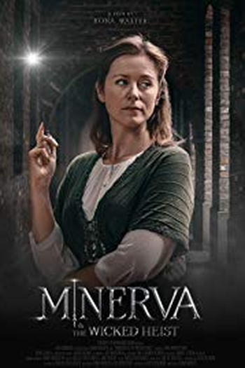 Poster de Curta Minerva & The Wicked Heist (2018)
