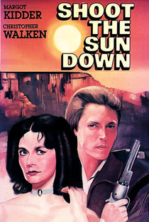 Shoot the Sun Down - Poster / Capa / Cartaz - Oficial 3