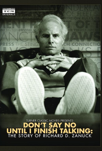Don't Say No Until I Finish Talking: The Story of Richard D. Zanuck - Poster / Capa / Cartaz - Oficial 1