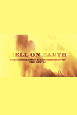 Hell on Earth: The Desecration & Resurrection of The Devils (Hell on Earth: The Desecration and Resurrection of the Devils)