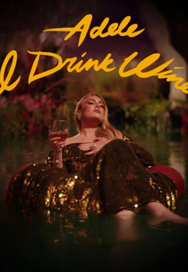 Adele - I Drink Wine (Adele - I Drink Wine)
