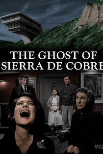 The Ghost of Sierra de Cobre - Poster / Capa / Cartaz - Oficial 1