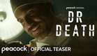Dr. Death | Season 2 | Official Teaser | Peacock Original