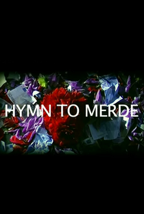 Hymn to Merde - Poster / Capa / Cartaz - Oficial 1