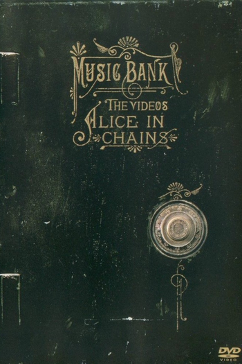 Poster de Filme Alice in Chains - Music Bank: The Videos (1999)