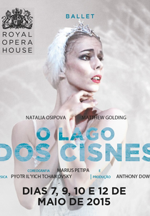 Royal Opera House: O Lago dos Cisnes (Royal Opera House: Swan Lake)