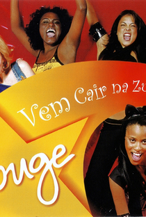 Rouge: Vem Cair Na Zueira - Poster / Capa / Cartaz - Oficial 1