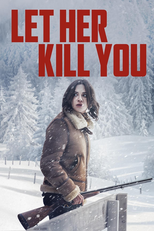 Let Her Kill You (Seule: Les dossiers Silvercloud)
