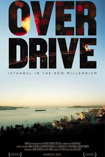Overdrive: Istanbul in the New Millennium - Poster / Capa / Cartaz - Oficial 1