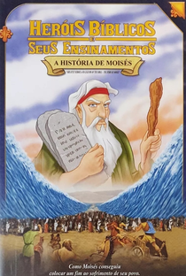 Heróis Bíblicos e Seus Ensinamentos - A História de Moisés - Poster / Capa / Cartaz - Oficial 1