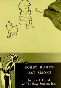 Bobby Bumps’ Last Smoke (Bobby Bumps’ Last Smoke)