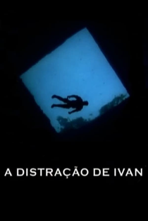 A Distração de Ivan - Poster / Capa / Cartaz - Oficial 2