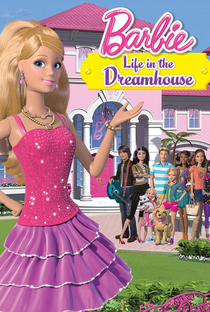 Barbie Life in the Dreamhouse (1ª Temporada) - Poster / Capa / Cartaz - Oficial 1